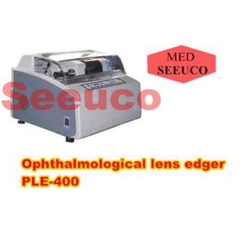 Meilleur en Chine Ple-400 lentilles ophtalmologiques Edger